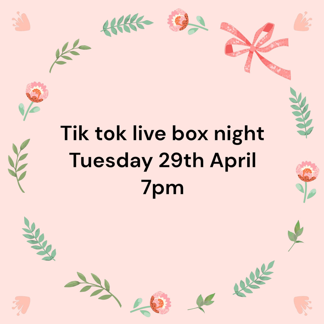 Tik Tok Box Live 29th April
