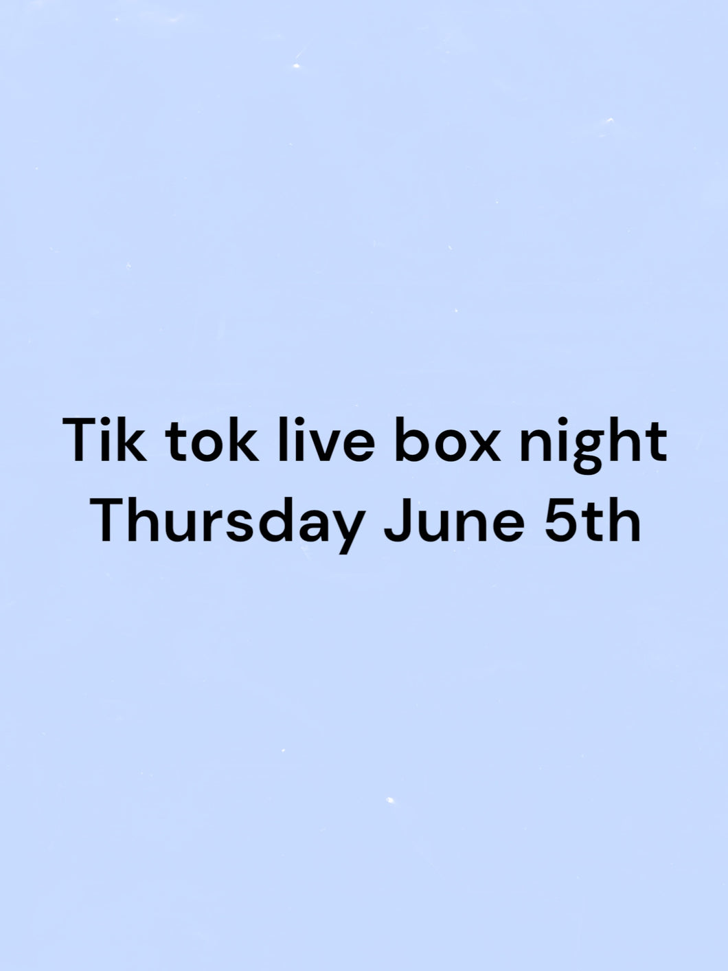 Tik Tok Box Live 5th June