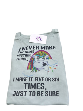 I never make the same mistake tshirt