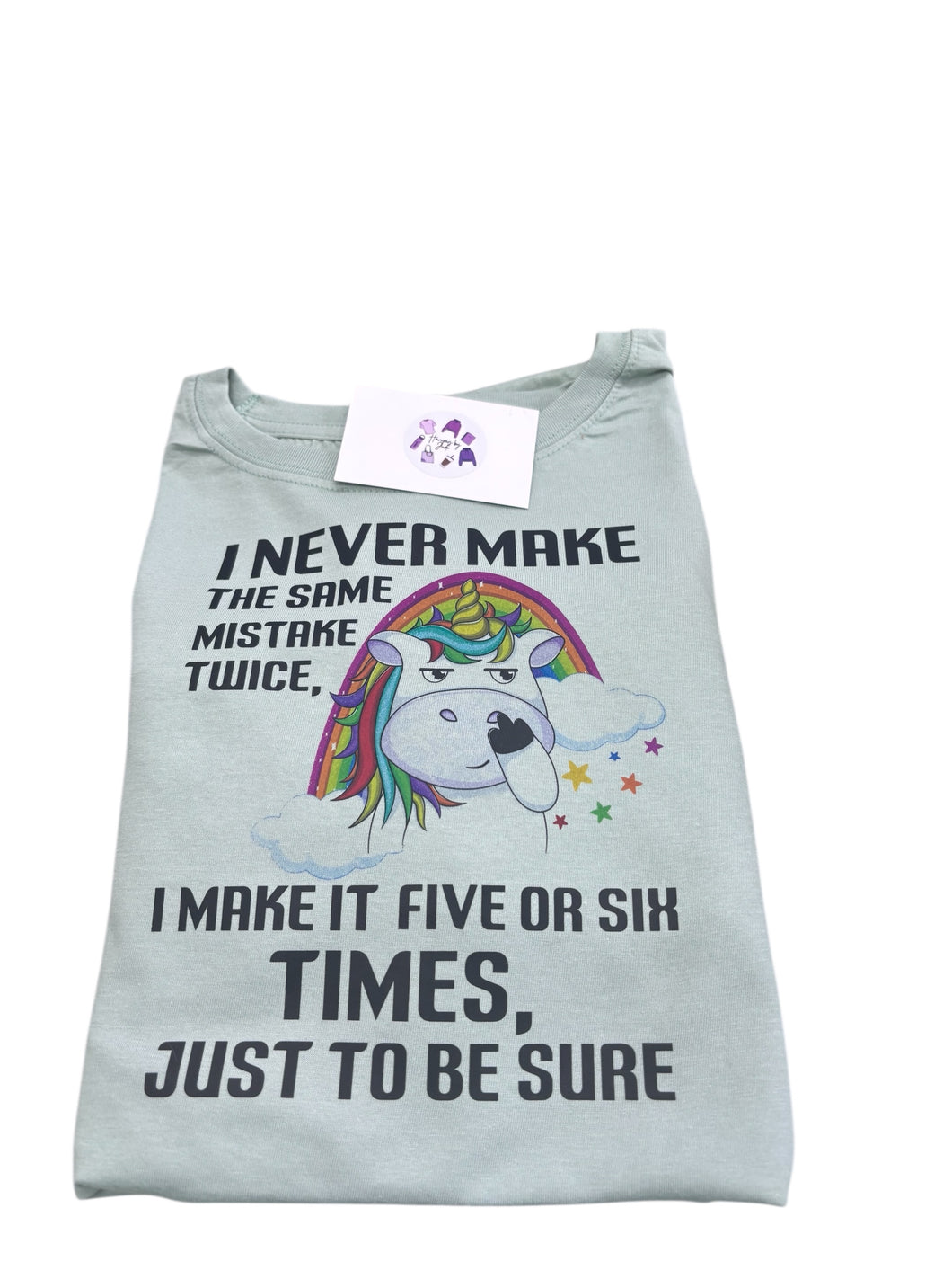 I never make the same mistake tshirt