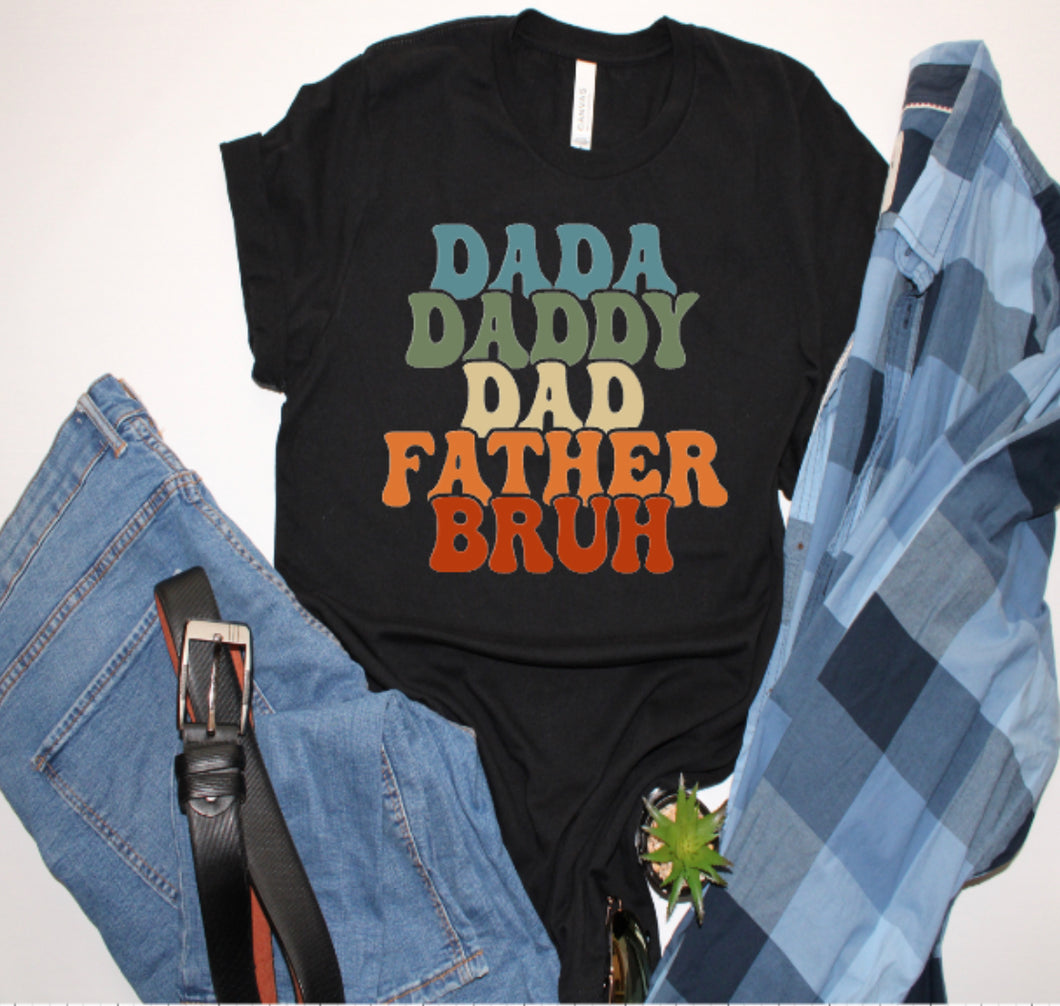 Dada daddy bruh tshirt