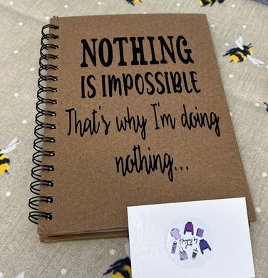 Nothing is impossible