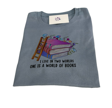 I live in two worlds one is a world of books tshirt