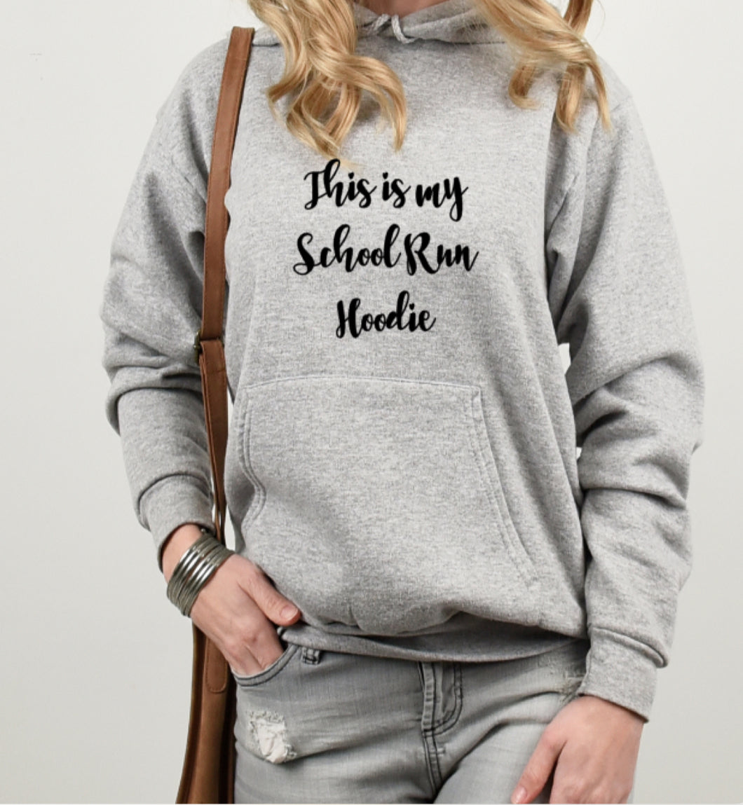 School run hoodie