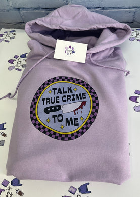 Talk true crime to me hoodie