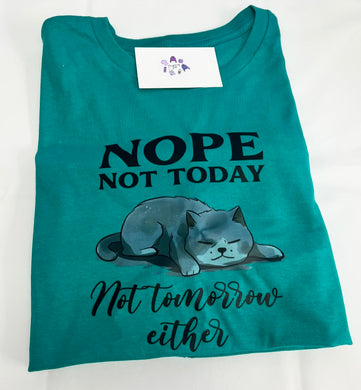 Nope not today cat tshirt