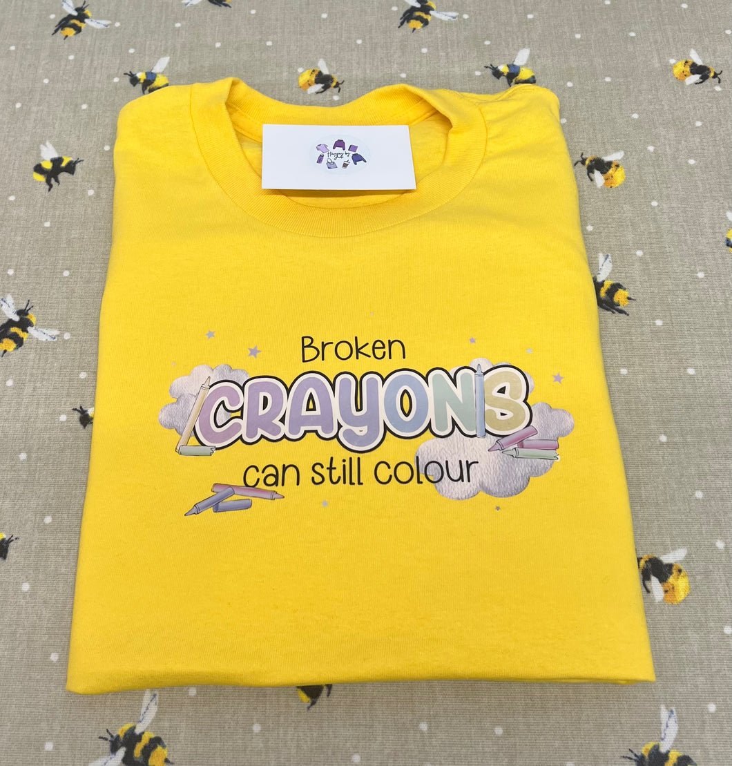 Broken crayons can still colour tshirt