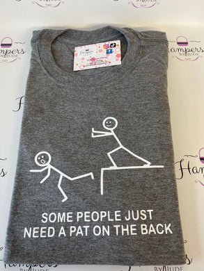 A pat on the back tshirt
