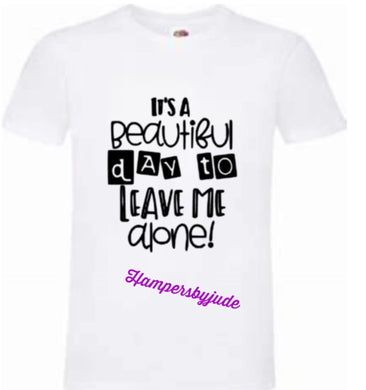 It’s a beautiful day tshirt