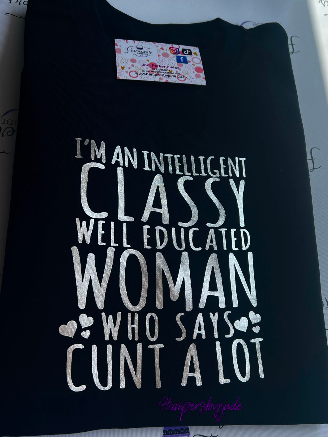 I’m an intelligent classy