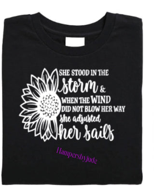 She stood in the storm tshirt