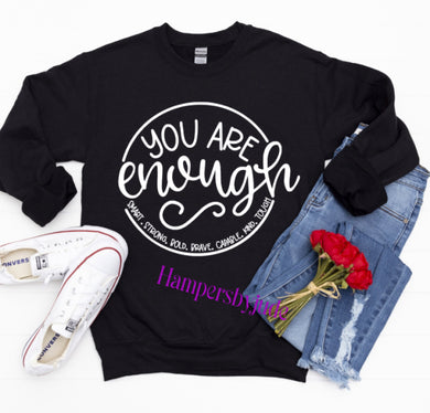 You are enough sweatshirt