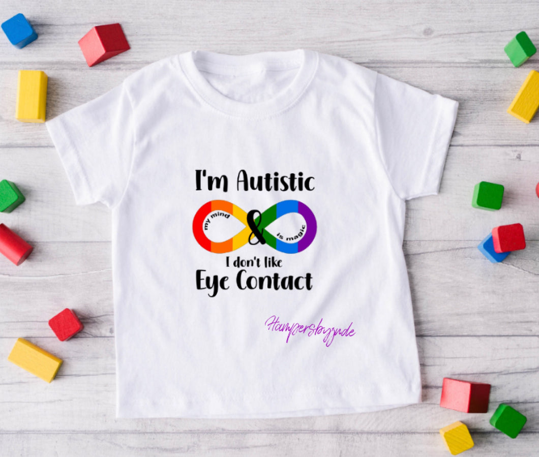 I’m autistic eye contact tshirt