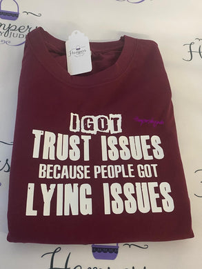 Trust issues tshirt