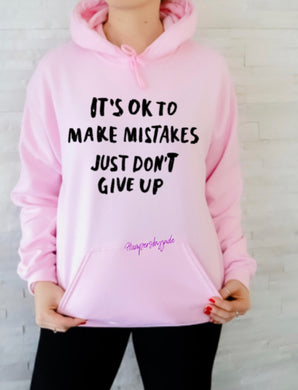 It’s ok to make mistakes