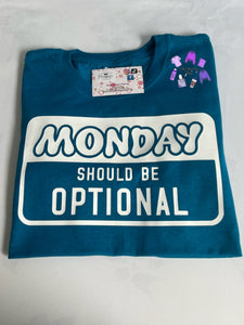 Monday should be optional