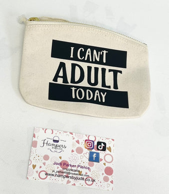 I can’t adult today purse