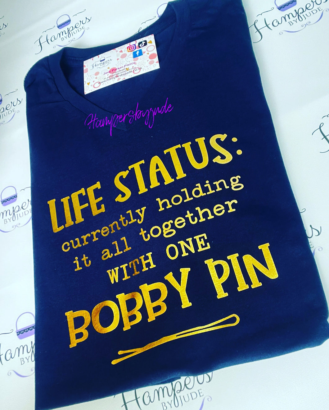 Life status Bobby pin