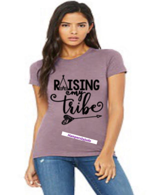 Raising my tribe  tshirt