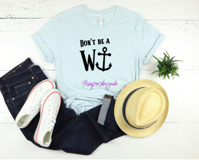 Don’t be a w*nker tshirt