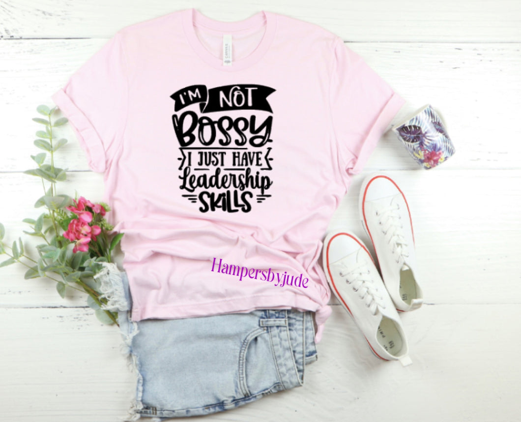 I’m not bossy tshirt