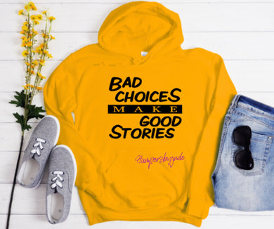 Bad choices make good stories